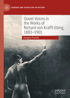 Queer Voices in the Works of Richard von Krafft-Ebing, 1883–1901 3031173309 Book Cover