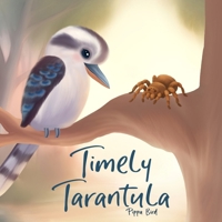 Timely Tarantula (Calm Kangaroo) 1763833860 Book Cover