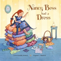 Nancy Bess Had a Dress 1957655232 Book Cover