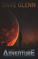 Light Years of Adventure: Part III of the Where Are The Humans? Trilogy 172186010X Book Cover