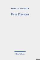 Deus Praesens: Gottes Gegenwart Und Christlicher Glaube 3161606566 Book Cover