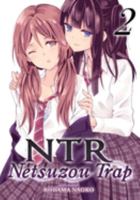 NTR - Netsuzou Trap Vol. 2 1626923752 Book Cover
