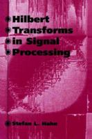 Hilbert Transforms in Signal Processing 0890068860 Book Cover