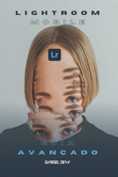 Lightroom Mobile: Guia Avançado B0CCCS7X9J Book Cover