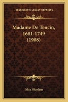 Madame De Tencin, 1681-1749 1165523736 Book Cover