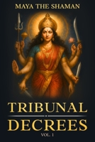 TRIBUNAL DECREES: Vol. 1 B0GXBT53ZZ Book Cover
