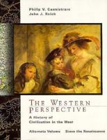 The Western Perspective: A History of European Civilization, Alternate Volume: 1400-Present 0030222087 Book Cover