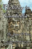 Holiday in Cambodia 1466461438 Book Cover