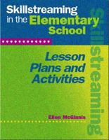 Skillstreaming in the Elementary School: Lesson Plans and Activities 0878225080 Book Cover