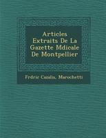 Articles Extraits de la Gazette M�dicale de Montpellier 1249982464 Book Cover