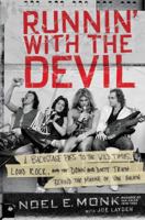 Runnin' with the Devil: A Backstage Pass to the Wild Times, Loud Rock, and the Down and Dirty Truth Behind the Making of Van Halen 0062474103 Book Cover