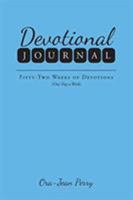 Devotional Journal: Fifty-Two Weeks of Devotions (One Day a Week) 1644583704 Book Cover