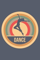 Dance: Retro Vintage Tanzen Notizbuch A5 Liniert 108 Seiten Notizheft - Geschenk f�r T�nzer & T�nzerinnen 1704246695 Book Cover