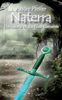 Naterra - The Swords of the Four Elements 3751984690 Book Cover