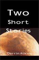 Two Short Stories 0595010164 Book Cover