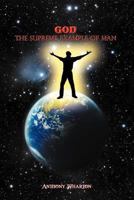 God: The Supreme Example of Man. 1449735436 Book Cover