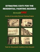 Estimating Costs for the Residential Painting Business 132960783X Book Cover