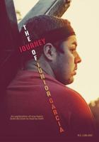 The Journey of Junior Garcia 0998414824 Book Cover