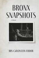 Bronx Snpshots B0H85W37FK Book Cover