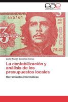 La contabilización y análisis de los presupuestos locales: Herramientas informáticas 3847352857 Book Cover