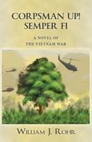 Corpsman Up! Semper Fi 0692573879 Book Cover