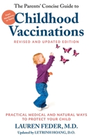 The Parents' Concise Guide to Childhood Vaccinations 1578262518 Book Cover