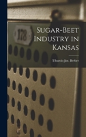Sugar-beet Industry in Kansas 1014312736 Book Cover