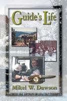 Guide's Life 162212166X Book Cover