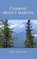 Climbing Mount Martini 1105464245 Book Cover