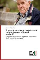 Il Reverse Mortgage Puo Davvero Ridurre La Poverta Tra Gli Anziani? 3639834763 Book Cover