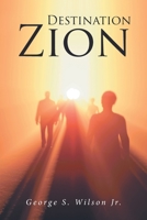 Destination Zion 1645153924 Book Cover