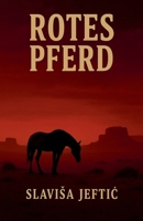 Rotes Pferd (German Edition) B0G7KW8W39 Book Cover