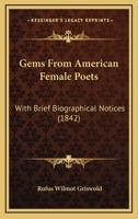 Gems from American Female Poets: With Brief Biographical Notices 1166167666 Book Cover
