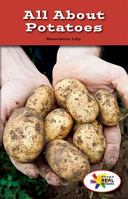All about Potatoes 1499491654 Book Cover
