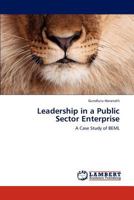 Leadership in a Public Sector Enterprise: A Case Study of BEML 3848499479 Book Cover