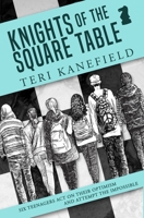 Knights of the Square Table 0692536647 Book Cover