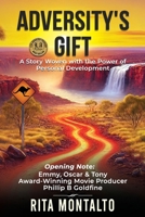 ADVERSITY’S GIFT: A Story Woven with the Power of Personal Development 1764096606 Book Cover