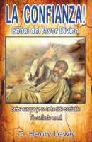 La CONFIANZA!! la Senal Del Favor Divino 1986613631 Book Cover