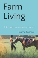 Farm Living: Jake and Janice series book 1 B08Y4HCD14 Book Cover