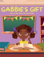 Gabbie's Gift 1387881892 Book Cover