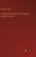 The Story of Nell Gwyn: And the Sayings of Charles the Second 1146997639 Book Cover