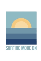 Surfing Mode on: Journal & Notebook 1676536744 Book Cover