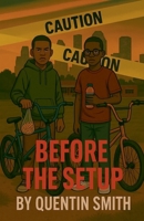 Before The Set Up B0FBC3N9B4 Book Cover