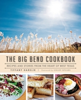 The Big Bend Cookbook B0FMJXYMNL Book Cover