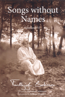 Songs Without Names,  Volumes I-VI: Poems by Frithjof Schuon (The Library of Perennial Philosophy) 1933316233 Book Cover