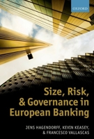 Size, Risk, and Governance in European Banking 0199694893 Book Cover