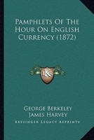 Pamphlets of the Hour on English Currency 1120015898 Book Cover