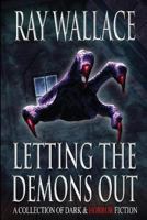 Letting The Demons Out 1479252859 Book Cover