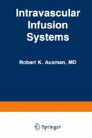 Intravascular Infusion Systems 940116343X Book Cover
