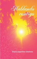 Hablando Contigo B09LGRQ231 Book Cover